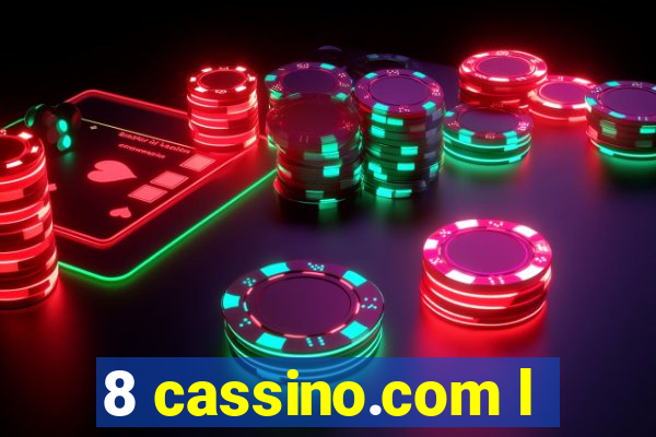 8 cassino.com l